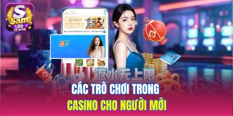 Các trò chơi trong casino cho người mới