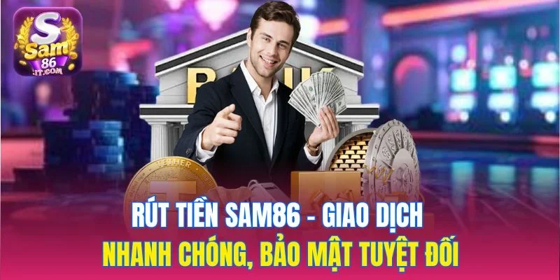 rút tiền sam86